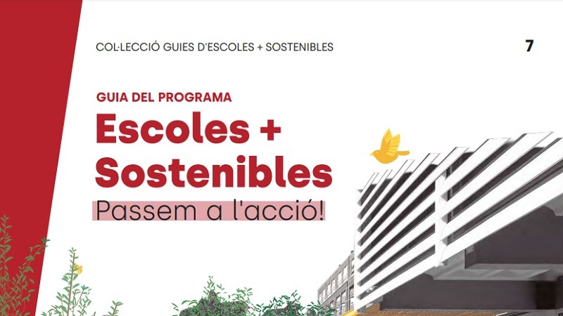 Guia 'Escoles+Sostenibles, Passem a l'acció', una orientació pels centres que vulguin impulsar l'educació per la sostenibilitat 